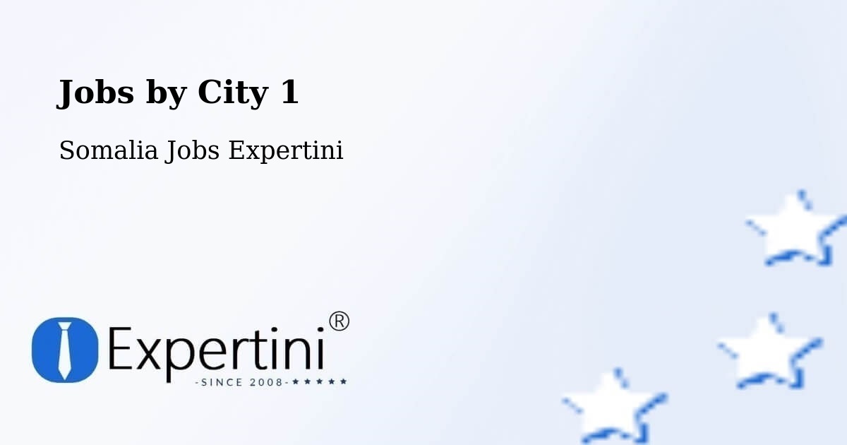City Jobs in Somalia - Expertini